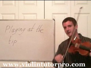 Violin Technique - Playing at the Tip of the Bow