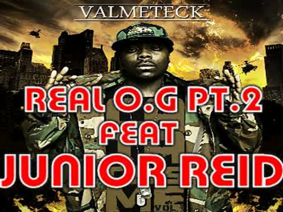 VALMETECK - REAL O.G PART.2 FEAT JUNIOR REID
