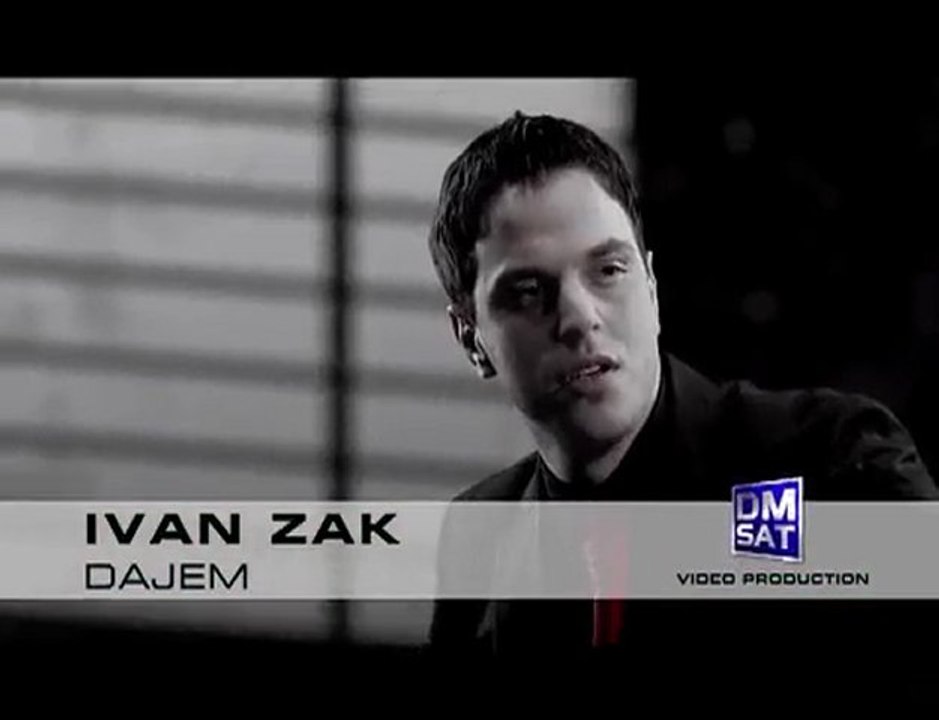 Ivan Zak - "Dajem"
