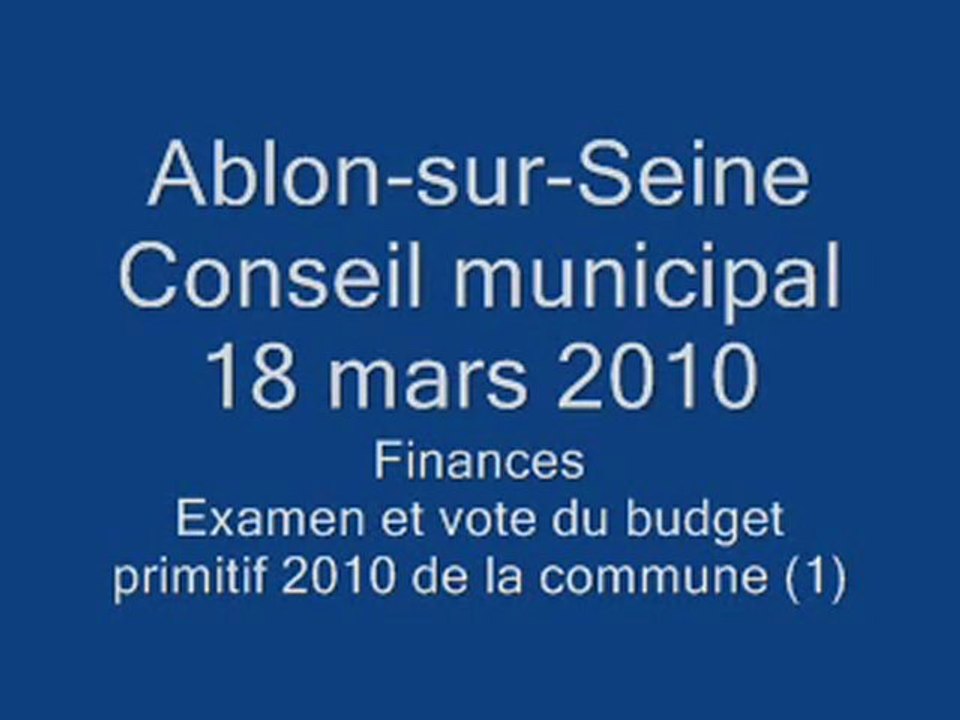 Conseil municipal - 18 mars 2010 - Vote du budget 2010 (1)