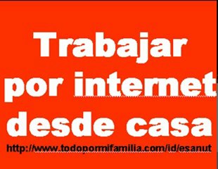 Trabajar por internet desde casa