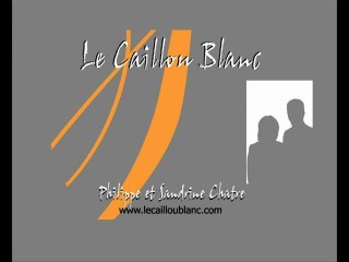 Vidéo présentation Le Caillou Blanc