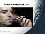 Extreme Body Detox - Electronic Cigarette E-Cig Vapor Smoke