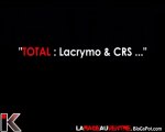 Total : lacrymo & CRS