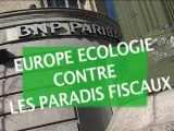 Europe Ecologie contre les paradis fiscaux