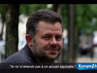 "Je ne m'attends pas à un accueil équitable"
