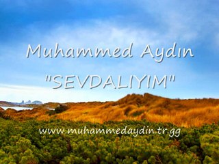 MUHAMMED AYDIN---SEVDALIYIM