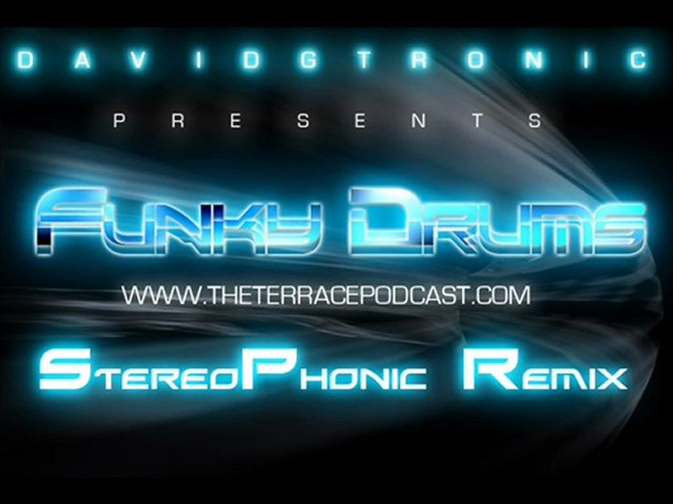 David Gtronic - Funky Drums (Stereophnic Remix)