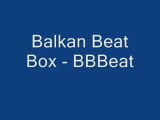 BALKAN BEAT BOX - BBBEAT