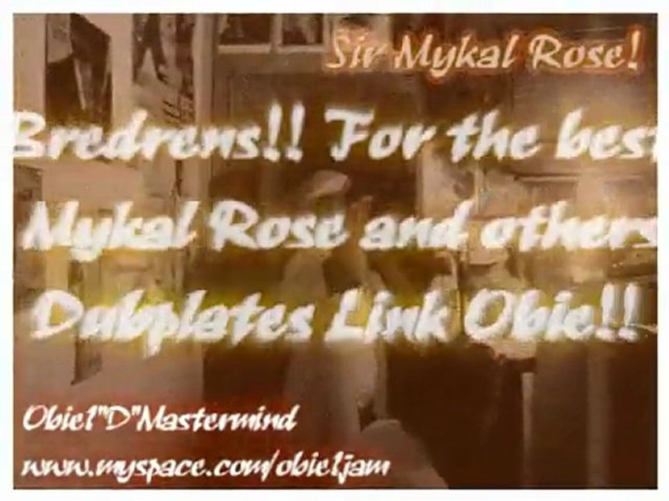 Mykal Rose V.s Obie1DMastermind