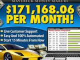 Make $171,168.06 Per Month with Maverick Money Makers - it's