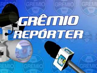 Grêmio Repórter - 12.03