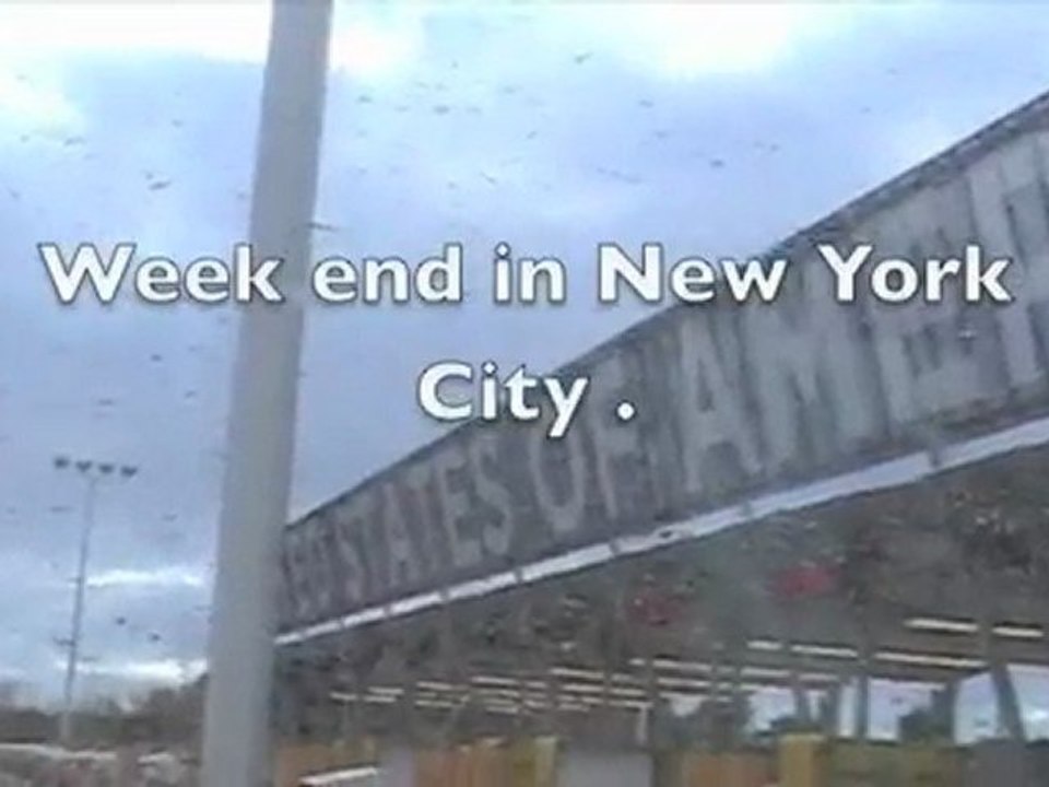 Week end in New York City ( Part 1 )