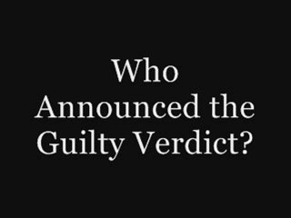 Who Announced The Guilty Verdict?