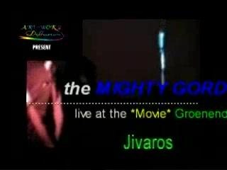 The Mighty Gordinis  *jivaros*