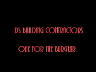 DS building contractors-One for the burglar