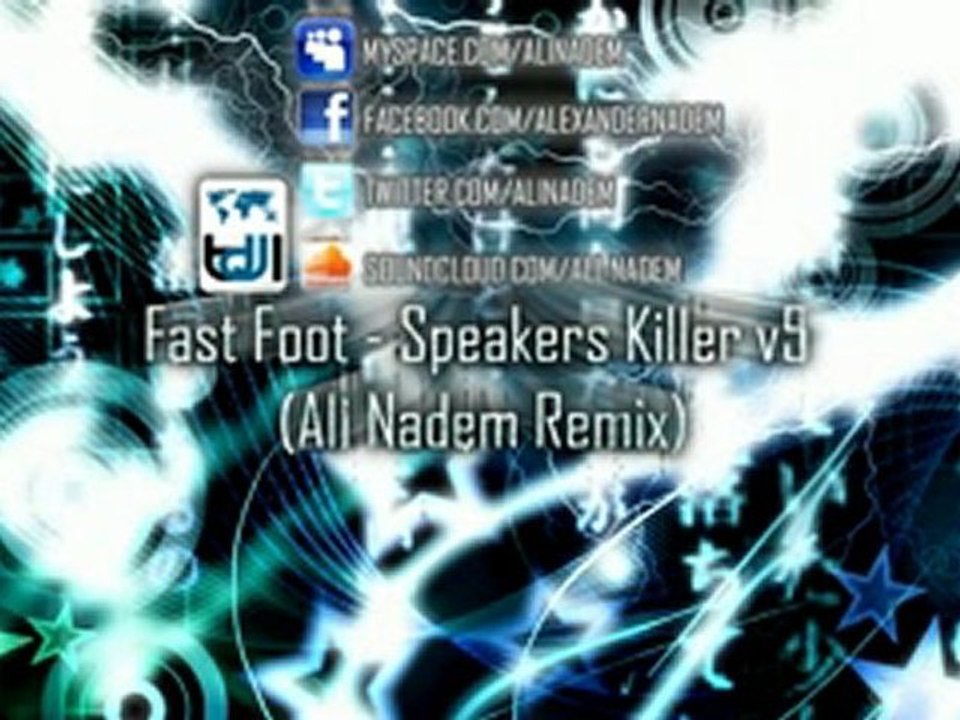 Fast Foot - Speakers Killer 5 (Ali Nadem Remix)