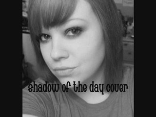 Shadow of the Day - Linkin Park cover