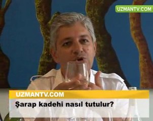 Şarap kadehi nasıl tutulur