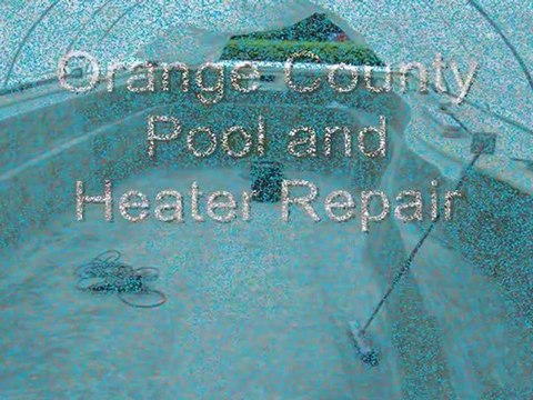 Orange County Pool Heater Repair 714-923-7324 Pool Repairs