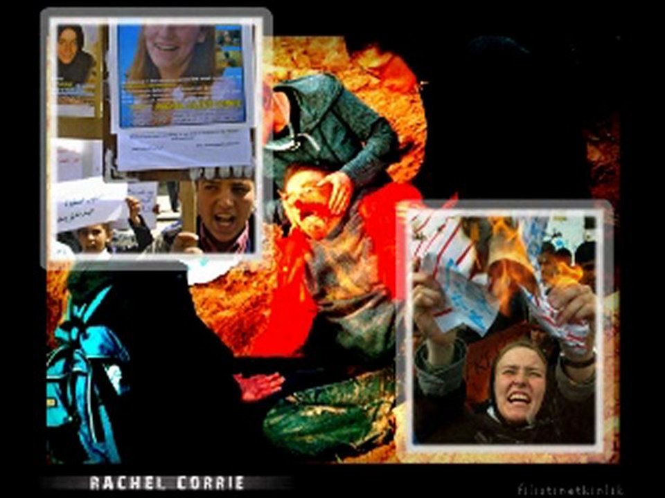 Rachel Corrie ( Küçük Yaşta Büyük Öldün )