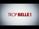 Trop Belle Bande Annonce VF