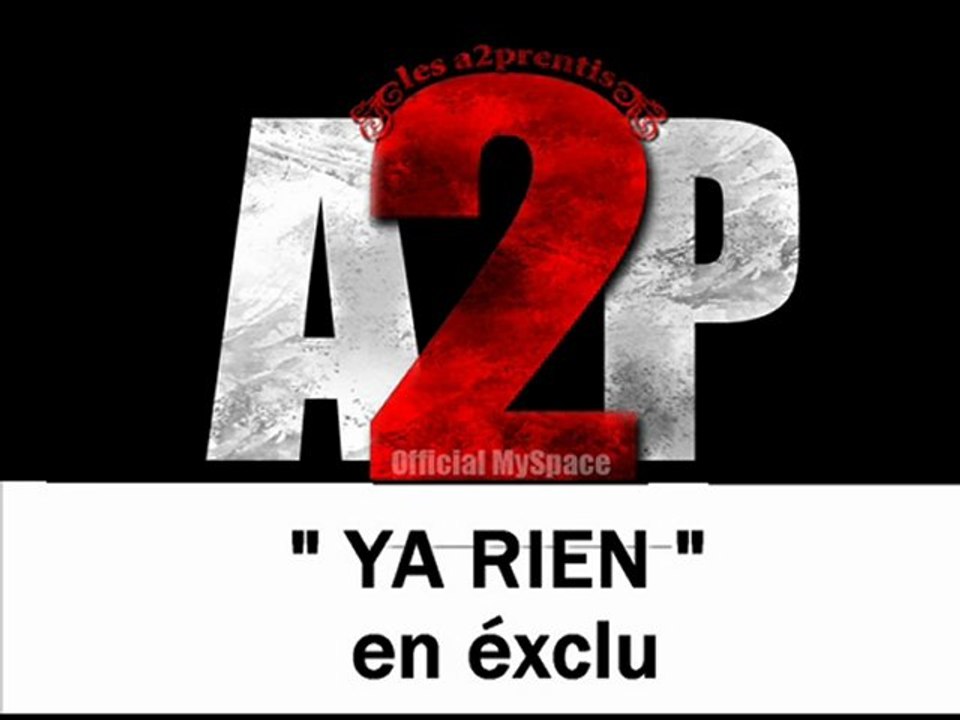 A2P " YA RIEN " éxclu 2010