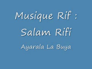 Musique Rif - Salam Rif : La Buya Ga3 ga3 Zoubida