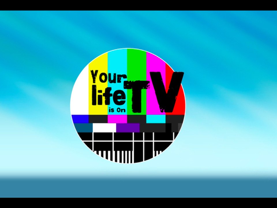 JDTV présente... "Your Life is On TV"