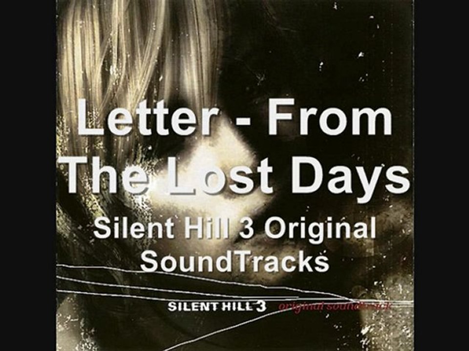 Letter-From The Lost Days-Silent Hill 3 Original SoundTracks