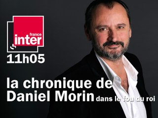 Le Fou du Roi de l'extrême - La chronique de Daniel Morin