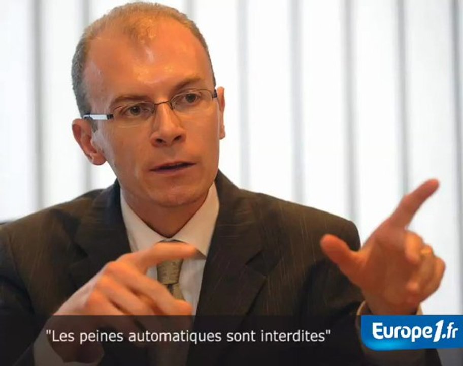 "Les peines automatiques sont interdites"