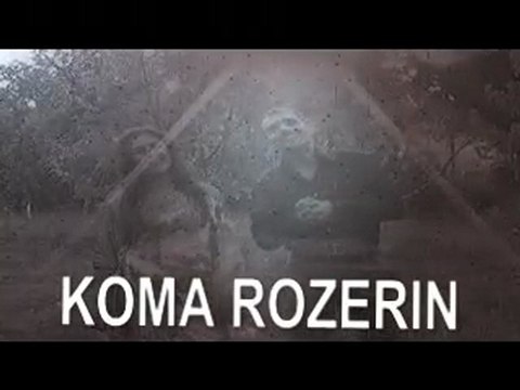 KOMA ROZERİN 1