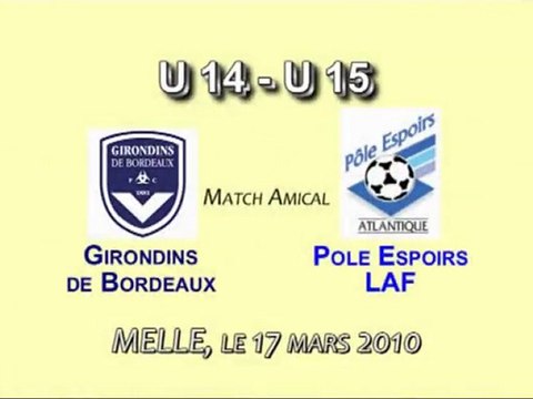 Amical Pôle Espoirs de la L.A.F Les Girondins de Bordeaux