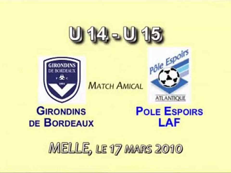 Amical Pôle Espoirs de la L.A.F Les Girondins de Bordeaux