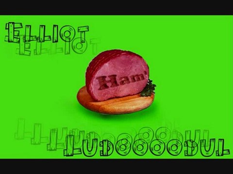 J'aime le jambon [ compo elliot&ludooodul ]