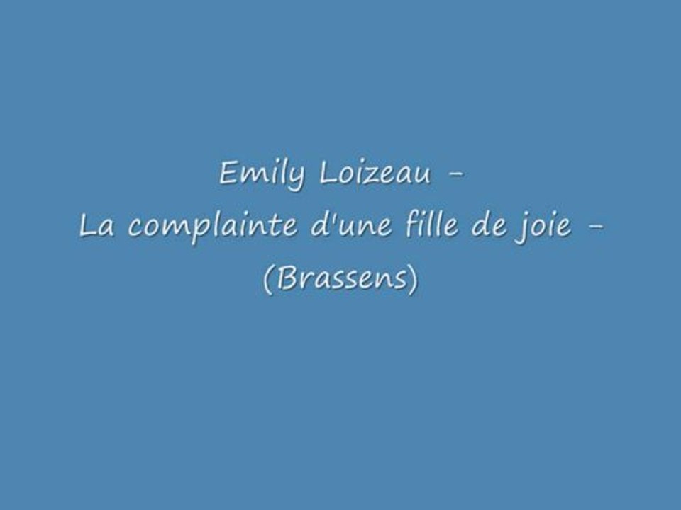 Emily Loizeau - La complainte d'une fille de joie (Brassens)