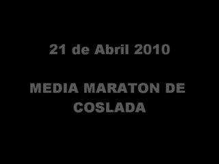 MEDIA MARATON COSLADA 21/03/2010 (CLUB MARATON GUADALAJARA)