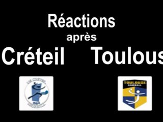 20-03-10 Réactions après Créteil-Toulouse