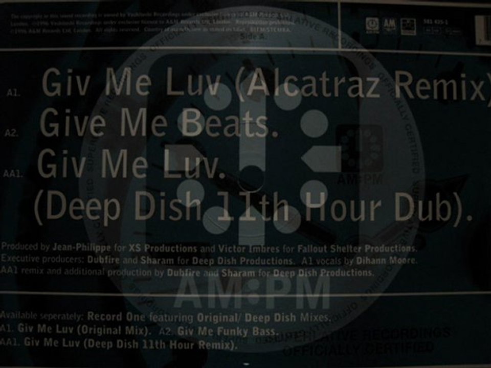 Alcatraz.Giv Me Luv.Deep Dish 11th Hour Dub.AM PM 1996