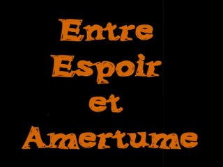 Entre espoir et amertume