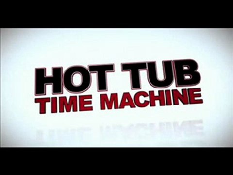 Watch Hot Tub Time Machine 2010 Full Movie Online Free