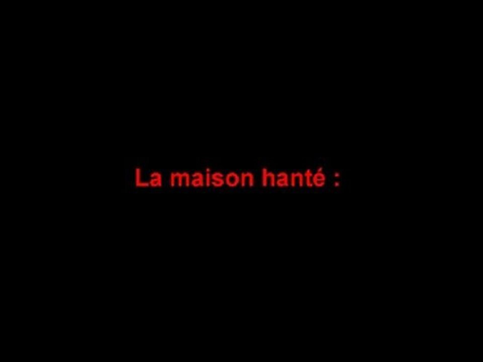 La maison hanté