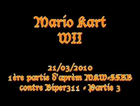 21/03/2010 - P1 d'aprèm MKW-SSBB contre Biper311 - P3