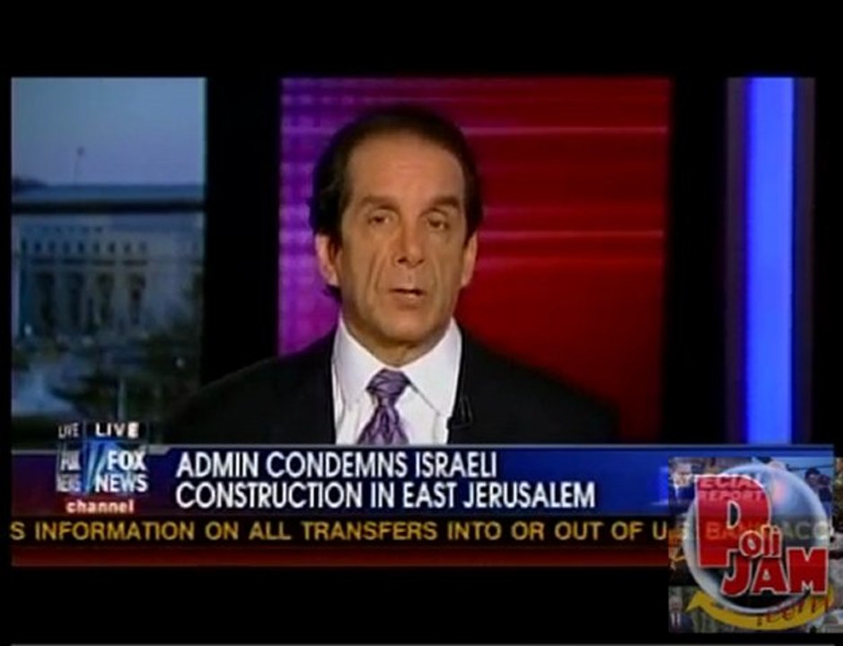 Krauthammer: Obama's "Absurd" Treatment of Israel "Would Mea