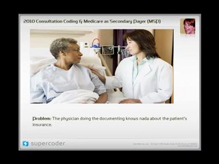 2010 Maximize Your Reimbursement: Medicare Secondary Payer Consultation Coding Tips 🩺