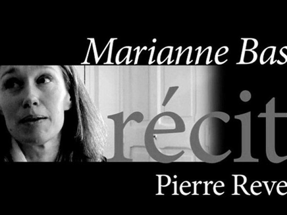 Marianne Basler récite Pierre Reverdy