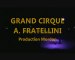 Grand Cirque A. FRATELLINI