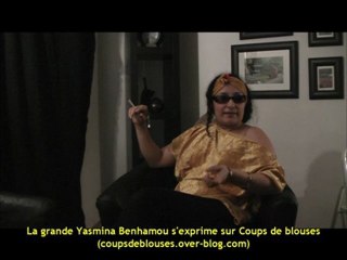 La grande Yasmina BENHAMOU parle de Coups de blouses