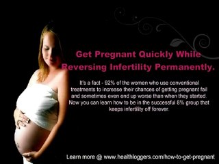 How to Get Pregnant - The Infertility Treatment